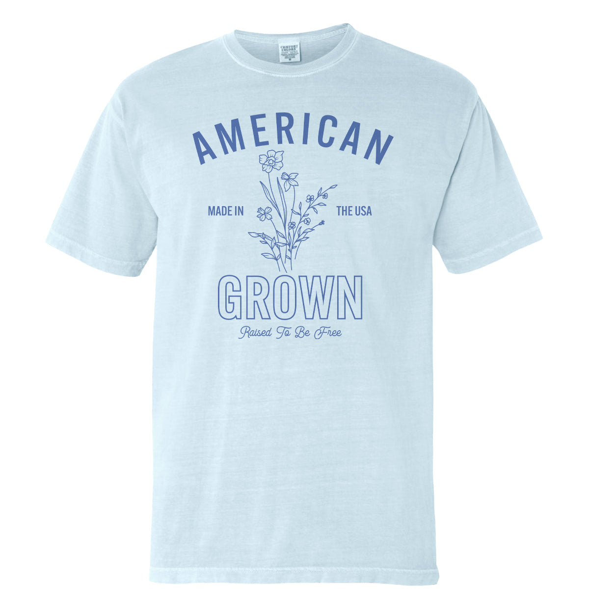 American Grown Raised To Be Free (Front)-Miller Ranch TX