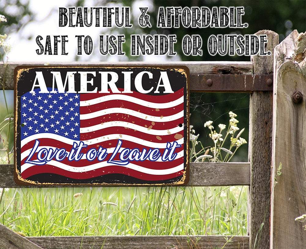 America Love It Or Leave It - Metal Sign-Miller Ranch TX