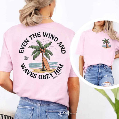 Even the Wind Obey Him Tee – Christian Graphic Shirt, Unisex Bible Verse Top-Miller Ranch TX