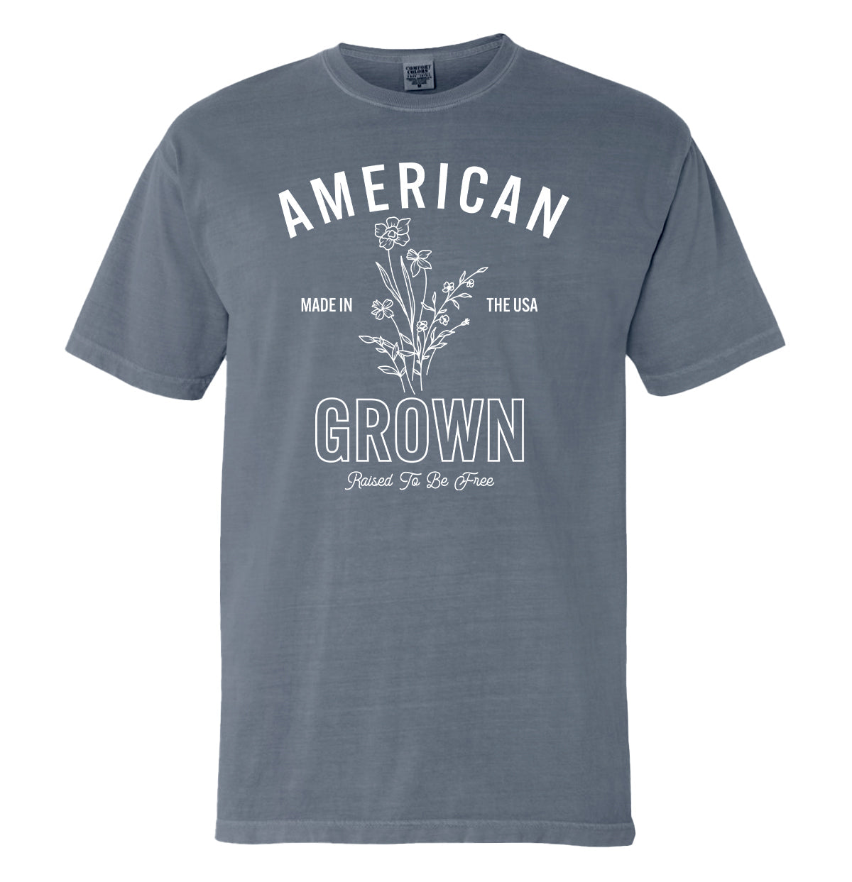 American Grown Raised To Be Free (Front)-Miller Ranch TX