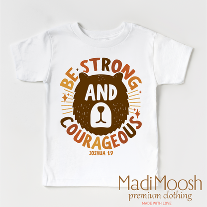 Be Strong And Courageous Joshua 1:9 Shirt - Christian Tee-Miller Ranch TX