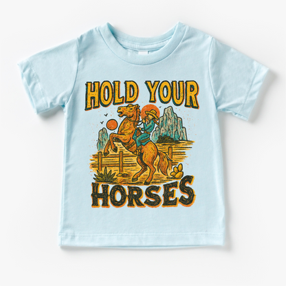 Hold Your Horses Country Western Shirt - Western Tee - MU96-Miller Ranch TX