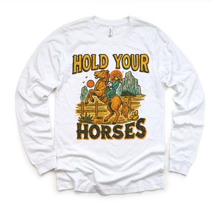 Hold Your Horses Country Western Shirt - Western Tee - MU96-Miller Ranch TX