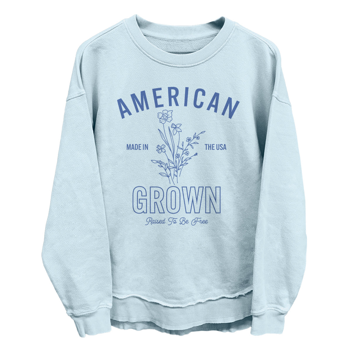 American Grown Raised To Be Free (Front)-Miller Ranch TX