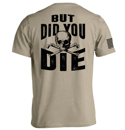 But Did you Die-Miller Ranch TX