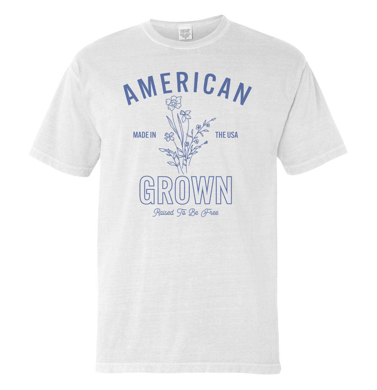 American Grown Raised To Be Free (Front)-Miller Ranch TX