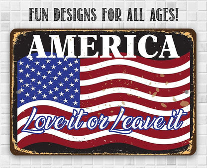 America Love It Or Leave It - Metal Sign-Miller Ranch TX