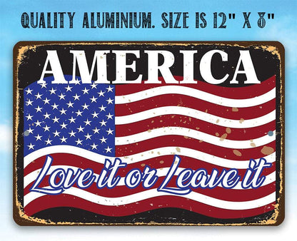 America Love It Or Leave It - Metal Sign-Miller Ranch TX