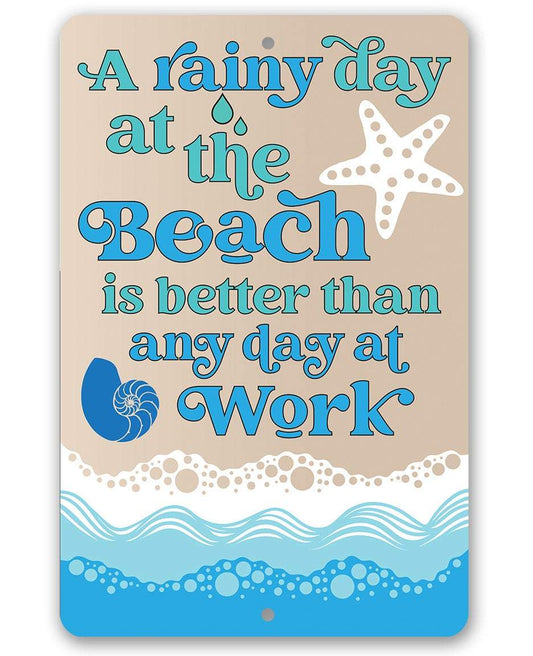 A Rainy Day At The Beach - Metal Sign-Miller Ranch TX